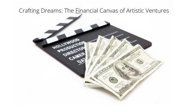Artistic Projects: Financing Your Art, Music, or Film Project with Specialized Loans