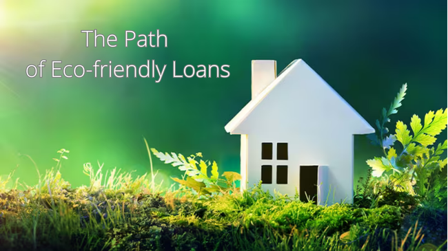 Green Initiatives: Eco-friendly Loans for Sustainable Home and Lifestyle Choices